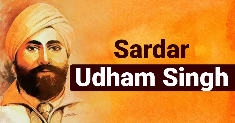 Sardar Udham Singh Sardar Udham Singh