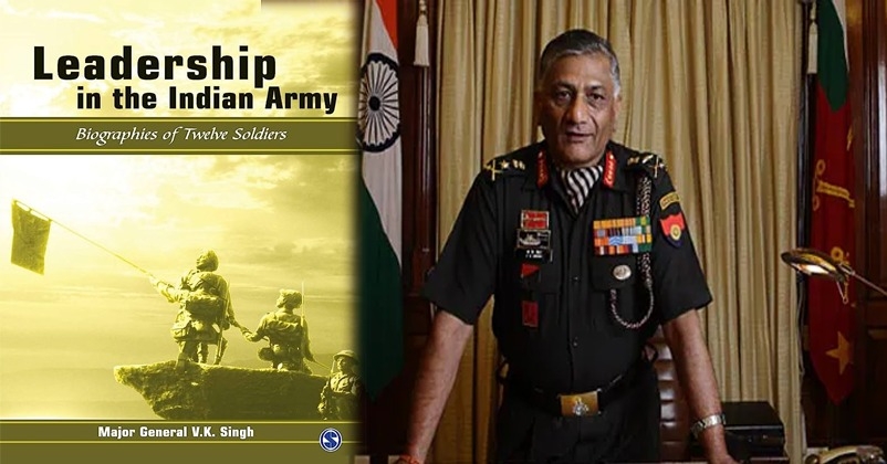 Major VK Singh Leadership in the Indian Army Biographies of Twelve Soldiers